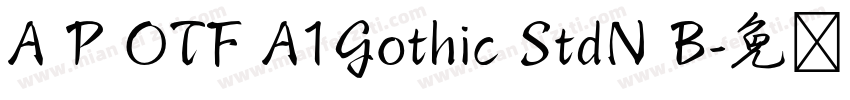 A P OTF A1Gothic StdN B字体转换